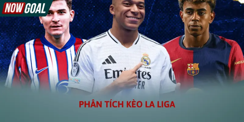 Phân tích kèo La Liga để thấy sự khác biệt với giải đấu khác