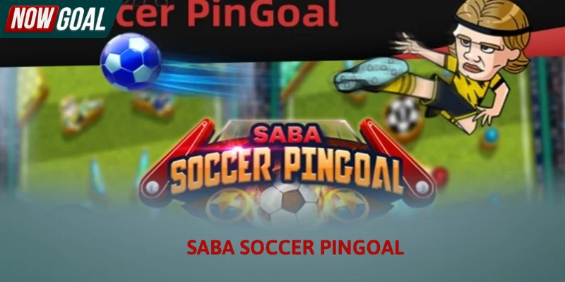 Saba Soccer Pingoal là một hình thức giải trí trực tuyến mới lạ